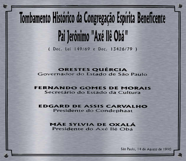 Placa de Tombamento Histórico da Congregação Espírita Beneficente Pai Jerônimo Axé Ilê Obá – São Paulo, 14 de agosto de 1990
